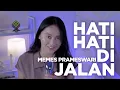 Hati-Hati Di Jalan - Tulus (Cover by Memes Prameswari)