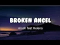 Download Lagu Broken Angel - Arash feat Helena ( lirik \u0026 terjemahan )
