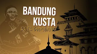 Download BANDUNG KUSTA - DOEL SUMBANG (OFFICIAL AUDIO) MP3