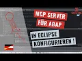 ABAP KI MCP Server in Eclipse konfigurieren Live-Demo deutsch