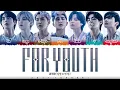 Download Lagu BTS (방탄소년단) - 'FOR YOUTH' Lyrics [Color Coded_Han_Rom_Eng]