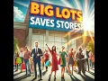 Big Lots SAVES Hundreds of Stores and THOUSANDS of Jobs