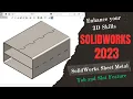 Tab and Slot Feature SolidWorks Sheet Metal Tutorial