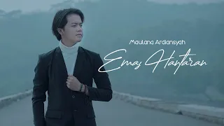 maulana ardiansyah emas hantaran official music video 