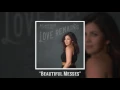 Hillary Scott, Hillary Scott & The Scott Family - Beautiful Messes (Audio)