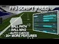 FREE Football Fusion 3 Script Auto Catch Walk Speed Mags Ball Path Pull Vector