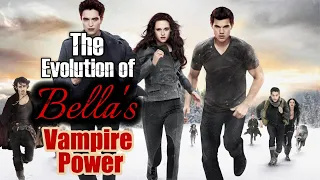 The Evolution of Bella s Vampire Power How Strong Is Bella Twilight Lore