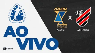 AO VIVO E COM IMAGENS | AZURIZ x ATHLETICO | 3ª RODADA | CAMPEONATO PARANAENSE 2025