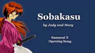 Download SOBAKASU Lyrics by Judy and Mary - Samurai X (Opening Song) MP3