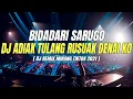 DJ BIDADARI SARUGO ( ADIAK TULUNG RUSUAK DENAI KO ) JUNGLE DUTCH REMIX TIK TOK VIRAL 2021