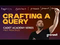 Path To Power User Crafting a Query - First Principles