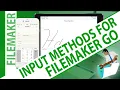 Intro to Input Methods for FileMaker Go - Try FileMaker Series