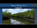 Topic Notes 6 1 Estuaries