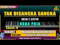 Download Lagu TAK DISANGKA SANGKA - IMAM S ARIFIN KARAOKE DANGDUT ORIGINAL