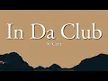 50 Cent - In Da Club (Lyrics)