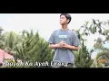 Download Lagu BAAYAH KA AYAH URANG - Sazqia Rayani  (Cover) |Zaki|