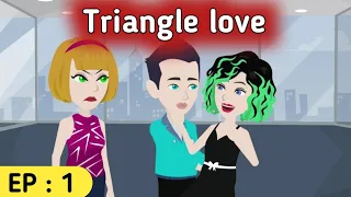 Download Triangle love part 1 |  | English stories  | Learn English | Sunshine English MP3