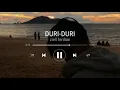 Download Lagu DURI DURI #ziellferdian #trisuaka #viral #laguviral