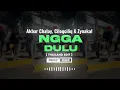 Akbar Chalay, Ciloqciliq & Zynakal “Ngga Dulu” (Thailand Edit) By. PebzRmx