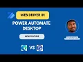 Power Automate Desktop - New WebDriver Support for Browser Automation