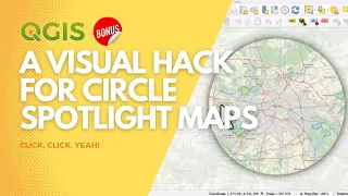 A visual hack for circle spotlight maps in QGIS