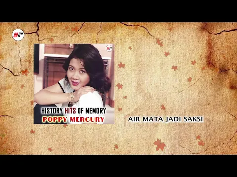 Download MP3 Poppy Mercury - Air Mata Jadi Saksi (Official Audio)