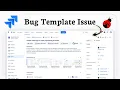 How to create a Bug template for Jira issue For Clearer Bug Reporting