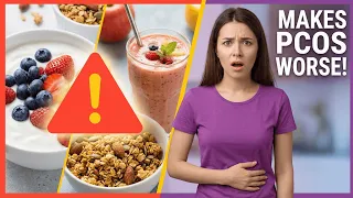 Stop Eating These ‘Healthy’ Foods If You Have PCOS — They Make Symptoms Worse