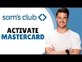 How To Activate Sam s Club Mastercard