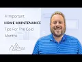 Home Maintenance 5 Tips For The Cold Months
