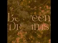 Between Dreams