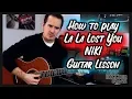 Download Lagu How to play NIKI La La Lost You Guitar Lesson Acoustic