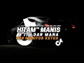 Lagu DJ HITAM HITAM MANIS ITU DAR MANA X TOR MONITOR | ORANG TIMUR X ORANG BARU LABE GACOR