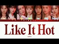 Download Lagu 공원소녀 GWSN 'Like It Hot' Lyrics (Color Coded Lyrics)