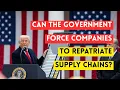 Lagu Can the Government Force Companies to Repatriate Supply Chains?