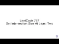 LeetCode 757 Set Intersection Size At Least Two