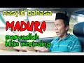 Download Lagu NASYID BAHASA MADURA CENGKOK ALA MISYARI RASYID MERINDING,