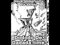 「Dododo De Dadada」