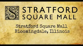 The History Of Stratford Square Mall in Bloomingdale IL