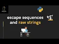 Lecture 3 - Escape Sequences and Raw Strings for Oil and Gas