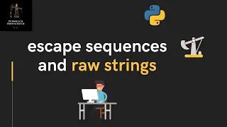 Lecture 3 - Escape Sequences and Raw Strings for Oil and Gas