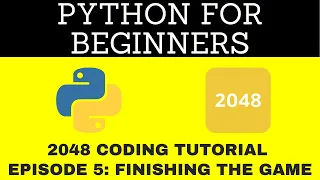 How to Code 2048 BEGINNING PYTHON TUTORIALS