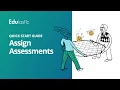 Quick Start Guide Assign Assessments