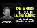 Download Lagu Semua Sudah Tertulis di Lauhul Mahfuzh, Rahasia Takdir \u0026 Tawakal | Ngaji Filsafat -Dr Fahruddin Faiz
