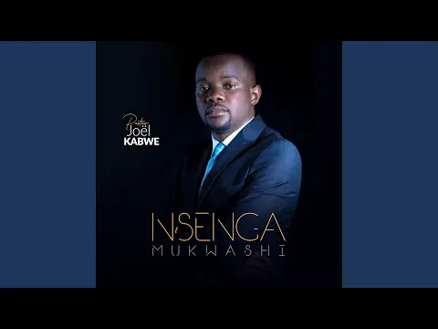 Download MP3 Nsenga mukwashi