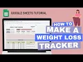 How to Make a Weight Loss Tracker Google Sheets Tutorial