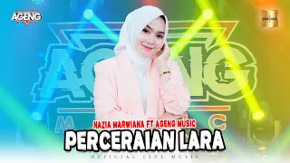 Download Nazia Marwiana ft Ageng Music - Perceraian Lara (Official Live Music) MP3