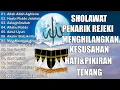 Sholawat Nabi Penyejuk Hati Penenang Jiwa 🪔 Sholawat Jibril Pembuka Pintu Rejeki Paling Mustajab