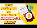 Runtime Permission for Notifications Android 13 - Really Google