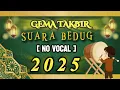Download Lagu TAKBIRAN TERBARU 2025 ( NO VOCAL ) - GEMA TAKBIR 2025